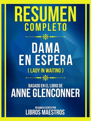 cover image of Resumen Completo--Dama En Espera (Lady In Waiting)--Basado En El Libro De Anne Glenconner